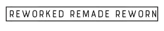 reworked remade reworn banner