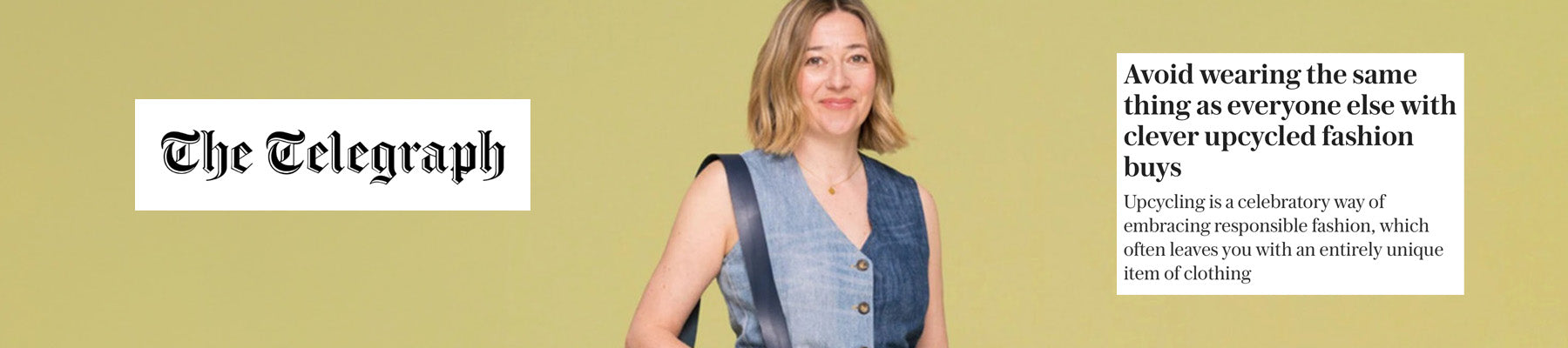 The Well Worn | Featured in The Telegraph | Upcycled Fashion & Sustainable Style